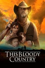 Watch This Bloody Country Moviesjoy