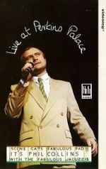 Watch Phil Collins: Live at Perkins Palace Moviesjoy