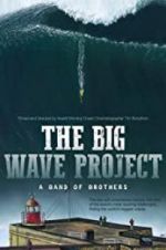 Watch The Big Wave Project Moviesjoy
