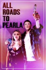 Watch All Roads to Pearla Moviesjoy