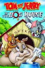 Watch Tom And Jerry In The Dog House Moviesjoy