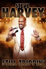 Watch Steve Harveys Still Trippin Moviesjoy