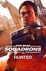 Watch Star Wars: Squadrons - Hunted (Short 2020) Moviesjoy