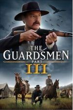 Watch The Guardsmen: Part 3 Moviesjoy