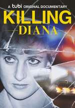 Watch Killing Diana Moviesjoy