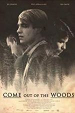 Watch Come Out of the Woods Moviesjoy