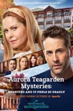 Watch Aurora Teagarden Mysteries: Reunited and it Feels So Deadly Moviesjoy