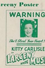 Watch Larceny with Music Moviesjoy