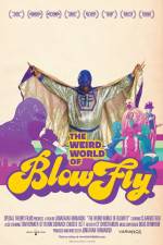 Watch The Weird World of Blowfly Moviesjoy