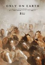 Watch Only on Earth Moviesjoy