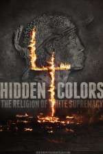 Watch Hidden Colors 4: The Religion of White Supremacy Moviesjoy