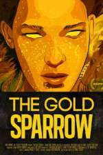 Watch The Gold Sparrow Moviesjoy