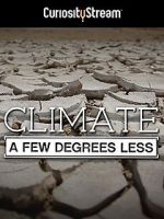 Watch Climate: A Few Degrees Less Moviesjoy