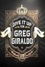 Watch Give It Up for Greg Giraldo Moviesjoy