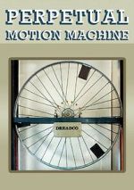 Watch Perpetual Motion Machine (Short 2009) Moviesjoy