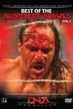 Watch TNA Wrestling: The Best of the Bloodiest Brawls Volume 1 Moviesjoy