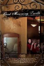 Watch Good Mourning, Lucille Moviesjoy