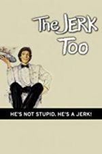 Watch The Jerk, Too Moviesjoy