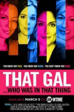 Watch That Gal... Who Was in That Thing: That Guy 2 Moviesjoy