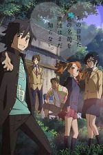 Watch Anohana: The Flower We Saw That Day - Letter to Menma Moviesjoy