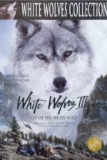 Watch White Wolves III Cry of the White Wolf Moviesjoy
