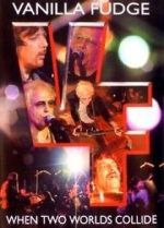 Watch Vanilla Fudge: Two Worlds Collide Moviesjoy