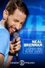 Watch Neal Brennan: Women and Black Dudes Moviesjoy