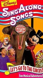 Watch Disney Sing-Along Songs: Let\'s Go to the Circus! Moviesjoy