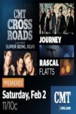 Watch CMT Crossroads Journey and Rascal Flatts Live from Superbowl XLVII Moviesjoy