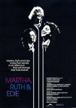 Watch Martha, Ruth & Edie Moviesjoy