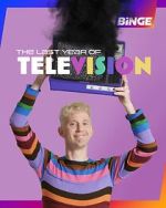 Watch The Last Year of Television Moviesjoy