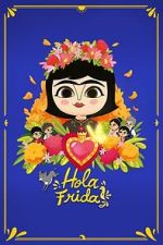 Watch Hola Frida! Moviesjoy