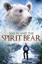 Watch Simon and the Spirit Bear Moviesjoy