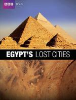 Watch Egypt\'s Lost Cities Moviesjoy