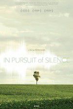 Watch In Pursuit of Silence Moviesjoy