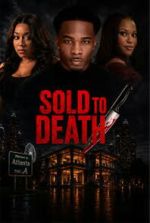 Watch Sold to Death Moviesjoy