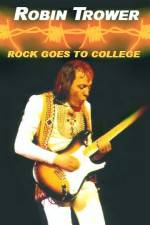 Watch Robin Trower Live Rock Goes To College Moviesjoy
