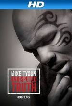 Watch Mike Tyson: Undisputed Truth Moviesjoy