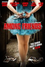Watch Among Friends Moviesjoy