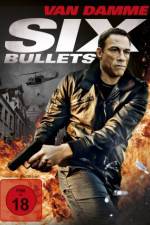 Watch 6 Bullets Moviesjoy