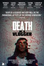Watch Death of a Vlogger Moviesjoy
