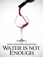 Watch Water Is Not Enough Moviesjoy
