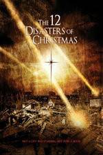 Watch The 12 Disasters of Christmas Moviesjoy