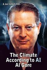 Watch The Climate According to AI Al Gore Moviesjoy