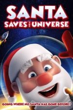 Watch Santa Saves the Universe Moviesjoy