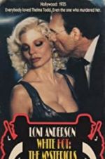 Watch White Hot: The Mysterious Murder of Thelma Todd Moviesjoy