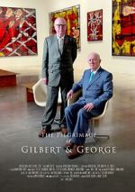 Watch The Pilgrimage of Gilbert and George Moviesjoy