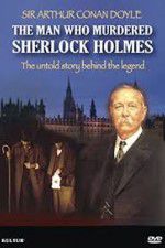 Watch The Man Who Murdered Sherlock Holmes Moviesjoy