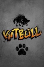 Watch Kitbull Moviesjoy
