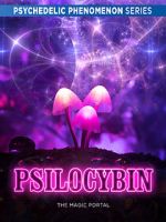 Watch Psilocybin: The Magic Portal (Short 2019) Moviesjoy
